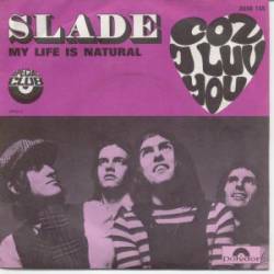Slade : Coz I Luv You (Single)